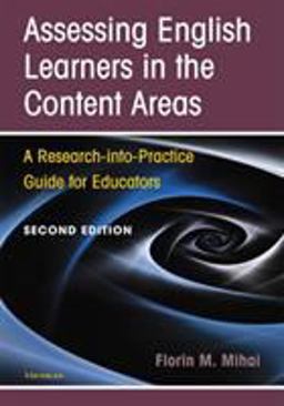 Assessing English Learners in the Content Areas A Research-into-Practice Guide for Educators 2nd 9780472036721 Front Cover