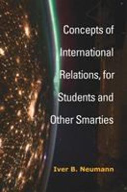 Concepts of International Relations, for Students and Other Smarties  9780472054077 Front Cover