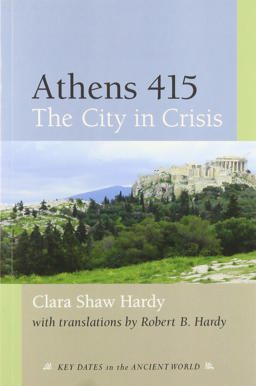 Athens 415 The City in Crisis  9780472054466 Front Cover