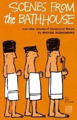 Scenes from the Bathhouse And Other Stories of Communist Russia  9780472060702 Front Cover