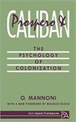Prospero and Caliban The Psychology of Colonization 2nd 9780472064304 Front Cover