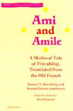 Ami and Amile A Medieval Tale of Friendship, Translated from the Old French  9780472066476 Front Cover