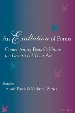 Exaltation of Forms Contemporary Poets Celebrate the Diversity of Their Art  9780472067251 Front Cover