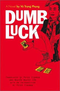 Dumb Luck A Novel by Vu Trong Phung  9780472068043 Front Cover