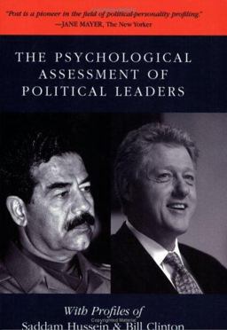 Psychological Assessment of Political Leaders With Profiles of Saddam Hussein and Bill Clinton  9780472068388 Front Cover