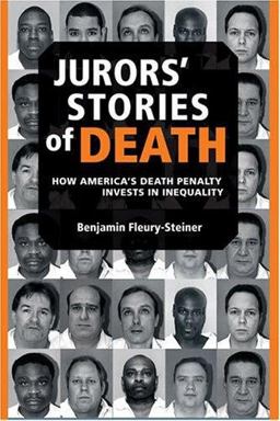 Jurors' Stories of Death How America's Death Penalty Invests in Inequality  9780472068609 Front Cover