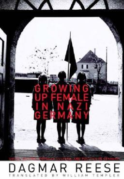 Growing up Female in Nazi Germany