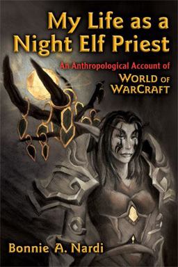 My Life As a Night Elf Priest