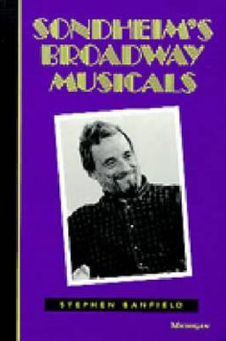 Sondheim's Broadway Musicals  9780472080830 Front Cover