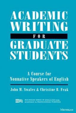 Academic Writing for Graduate Students A Course for Nonnative Speakers of English  9780472082636 Front Cover