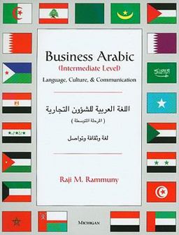 Business Arabic, Intermediate Level Language, Culture and Communication  9780472085101 Front Cover