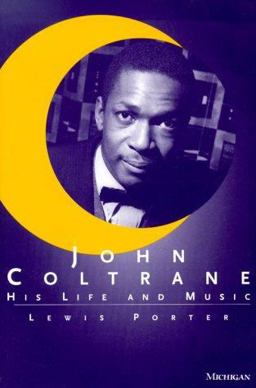 John Coltrane His Life and Music  9780472086436 Front Cover