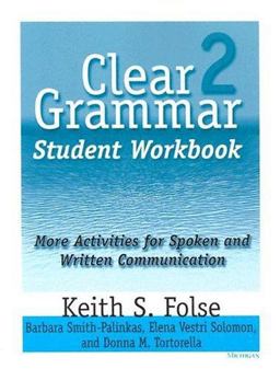 Clear Grammar 2 Student Workbook More Activities for Spoken and Written Communication  9780472087266 Front Cover