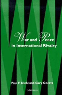 War and Peace in International Rivalry  9780472088485 Front Cover