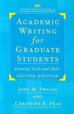 Academic Writing for Graduate Students, Second Edition Essential Tasks and Skills 2nd 9780472088560 Front Cover