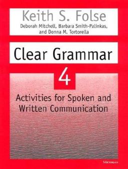 Clear Grammar 4 Activities for Spoken and Written Communication  9780472088867 Front Cover