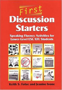 First Discussion Starters Speaking Fluency Activities for Lower-Level ESL/EFL Students  9780472088959 Front Cover