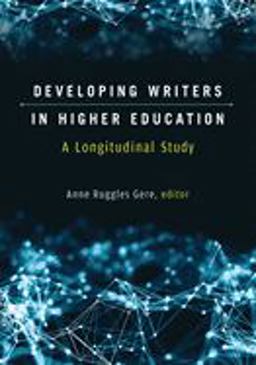 Developing Writers in Higher Education Developing Writers in Higher Education