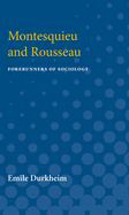 Montesquieu and Rousseau Montesquieu and Rousseau