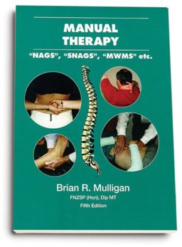 Manual Therapy : "NAGS", "SNAGS", "MWMS", Etc 5th 9780476011540 Front Cover