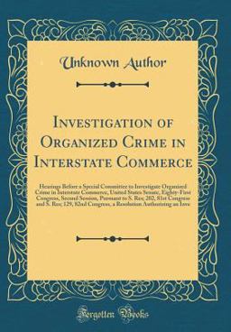 Investigation of Organized Crime in Interstate Commerce