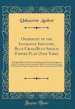 Oversight of the Insurance Industry; Blue Cross/Blue Shield Empire Plan (New York)