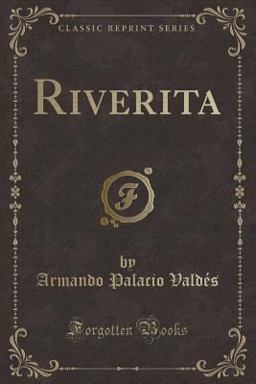 Riverita (Classic Reprint)