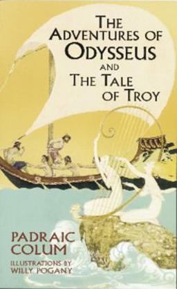 The Adventures of Odysseus and the Tale of Troy