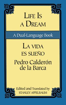 Life Is a Dream/la Vida Es Sueño
