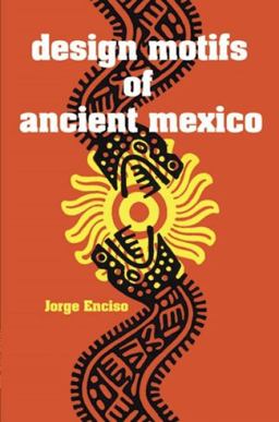 Design Motifs of Ancient Mexico 1st 9780486200842 Front Cover