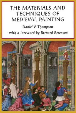 Materials of Medieval Painting  9780486203270 Front Cover