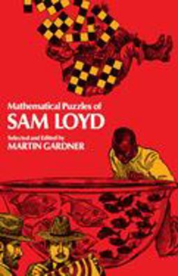 Mathematical Puzzles of Sam Loyd  9780486204987 Front Cover