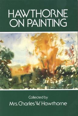 Hawthorne on Painting  9780486206530 Front Cover