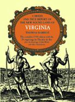 Brief and True Report of the New Found Land of Virginia 1590th 9780486210926 Front Cover