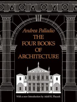 Four Books of Architecture  9780486213088 Front Cover