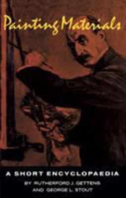 Painting Materials A Short Encyclopedia  9780486215976 Front Cover