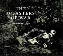 The Disasters of War  9780486218724 Front Cover