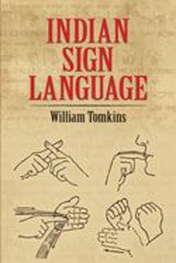 Universal Indian Sign Language of the Plains Indians of North America 5th 9780486220291 Front Cover