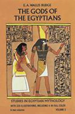 Gods of the Egyptians Studies in Egyptian Mythology  9780486220567 Front Cover