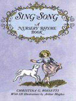 Sing-Song A Nursery Rhyme Book  9780486221076 Front Cover