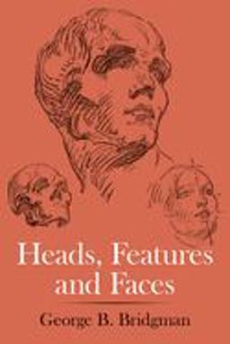 Heads, Features and Faces  9780486227085 Front Cover