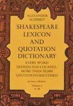 Shakespeare Lexicon and Quotation Dictionary 3rd 9780486227269 Front Cover