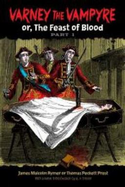 Varney, the Vampyre Or, the Feast of Blood  9780486228440 Front Cover