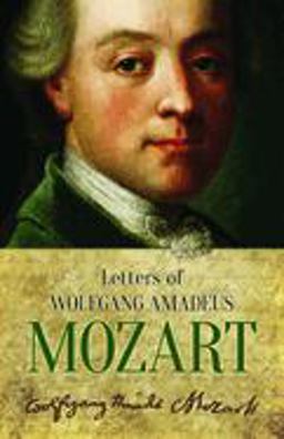 Letters of Wolfgang Amadeus Mozart  9780486228594 Front Cover