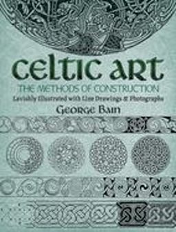Celtic Art The Methods of Construction  9780486229232 Front Cover