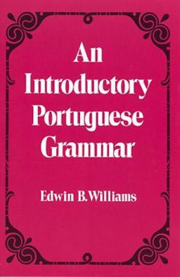 Introductory Portuguese Grammar  9780486232782 Front Cover