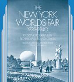 The New York World's Fair, 1939/1940