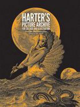 Harter's Picture Archive for Collage and Illustration Over 300 19th-Century Cuts  9780486236599 Front Cover