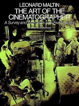 Art of the Cinematographer A Survey and Interviews with Five Masters  9780486236865 Front Cover