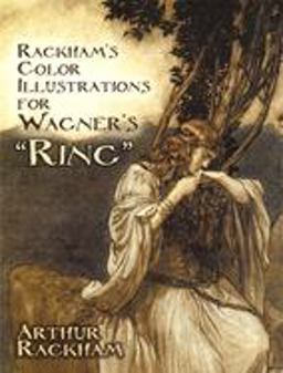 Rackham's Color Illustrations for Wagner's Ring  9780486237794 Front Cover